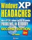 Windows XP Headaches: How to Fix Common (and Not So Common) Problems in a Hurry Cover Image