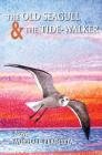 The Old Seagull and the Tide-Walker Cover Image
