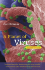 A Planet of Viruses: Second Edition By Carl Zimmer Cover Image