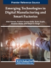 Emerging Technologies in Digital Manufacturing and Smart Factories Cover Image
