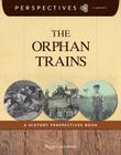 The Orphan Trains (Perspectives Library) Cover Image