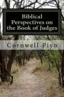 Perspectives on the Book of Judges (Biblical Perspectives #7) Cover Image