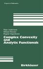 Complex Convexity and Analytic Functionals (Progress in Mathematics #225) Cover Image