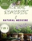 The Herbal Remedies & Natural Medicine Bible: A Practical guide to improving your health naturally Cover Image