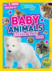 National Geographic Kids Baby Animals Sticker Activity Book (NG Sticker Activity Books) Cover Image