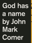 God Has a Name By John Mark Comer Cover Image