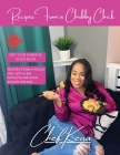 Recipes From A Chubby Chick By Chef Keira Cover Image