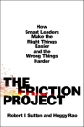 Friction Project By Robert I. Sutton Cover Image