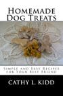 Homemade Dog Treats: Simple and Easy Recipes for Your Best Friend Cover Image