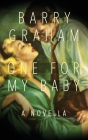 One for My Baby By Barry Graham Cover Image