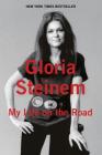My Life on the Road By Gloria Steinem Cover Image