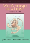 Who's Afraid of a Lion: Aesop's Bully Fable Cover Image