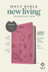 NLT Large Print Premium Value Thinline Bible, Filament Enabled Edition (Leatherlike, Garden Pink) By Tyndale (Created by) Cover Image