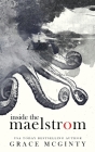 Inside The Maelstrom: The Complete Duet By Grace McGinty Cover Image