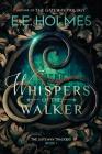 Whispers of the Walker By E. E. Holmes Cover Image