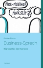 Business-Sprech: Klartext für die Karriere By Christian Dietrich Cover Image