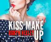 Kiss and Make Up By Robyn Neeley, Susannah Jones (Narrated by) Cover Image