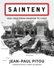 Sainteny: 1938 - 1963, From Shadow to Light By Jean-Paul Pitou Cover Image