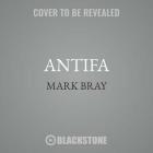 Antifa: The Anti-Fascist Handbook Cover Image