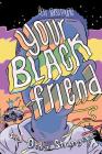 Your Black Friend and Other Strangers By Ben Passmore Cover Image