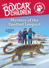 Mystery of the Spotted Leopard (The Boxcar Children Endangered Animals #2) By Gertrude Chandler Warner (Created by), Craig Orback (Illustrator) Cover Image