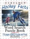 Circle It, Ice Hockey Facts, Large Print, Word Search, Puzzle Book Cover Image