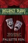 Internet Plays: For Improvisations and Revisions!: Improvise, Experiment and Revise for the Internet, Stage, Cable, Indie Films, Etc. Cover Image