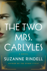 The Two Mrs. Carlyles By Suzanne Rindell Cover Image