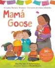 Mamá Goose: A Latine Nursery Treasury / Un Tesoro de Rimas Infantiles (Bilingual) By Alma Flor Ada, Isabel Campoy, Maribel Suárez (Illustrator) Cover Image