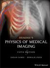 Hendee's Physics of Medical Imaging By Ehsan Samei, Donald J. Peck Cover Image