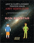 Andy and Cliff's Journey Through Space - Andy Meets Cliff: Learning about space with imagination Cover Image