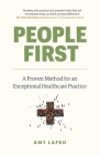 People First: A Proven Method for an Exceptional Healthcare Practice By Amy Lafko Cover Image
