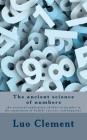 The ancient science of numbers: the practical application of their principles in the attainment of health, success, and happines. Cover Image