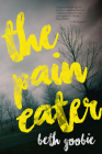 The Pain Eater By Beth Goobie Cover Image