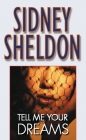 Tell Me Your Dreams By Sidney Sheldon Cover Image