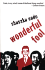 Wonderful Fool (Peter Owen Modern Classic) By Shusaku Endo, Francis Mathy (Translated by) Cover Image