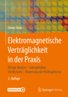 Elektromagnetische Verträglichkeit in Der PRAXIS: Design-Analyse - Interpretation Der Normen - Bewertung Der Prüfergebnisse By Dieter Stotz Cover Image