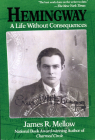 Hemingway: A Life Without Consequences By James R. Mellow Cover Image