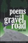Poems from the Gravel Road By Sarah Voss Cover Image