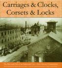 Carriages and Clocks, Corsets and Locks: The Rise and Fall of an Industrial City - New Haven, Connecticut Cover Image