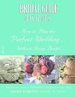 Bridal Guide (R) Magazine's How to Plan the Perfect Wedding...Without Going Broke Cover Image