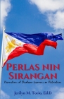 Perlas Nin Sirangan: Narratives of Bicolano Learners on Patriotism By Jerilyn M. Torio Cover Image