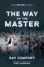 The Way of the Master (Formerly Titled Revival's Golden Key 9780882708997) By Kirk Cameron, Ray Comfort Cover Image