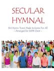 Secular Hymnal: 144 Hymn Tunes Made Inclusive For All Cover Image