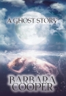 Ghost Story By Barbara Cooper Cover Image
