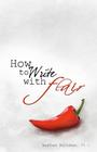 How to Write with Flair By Heather Holleman Ph. D. Cover Image