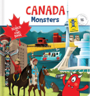 Canada Monsters: A Search and Find Book By Yves Gélinas (Text by (Art/Photo Books)), Annemarie Bourgeois (Illustrator) Cover Image