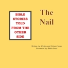 The Nail By Vivian Chism, Wesley Chism Cover Image