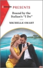 Bound by the Italian's ''i Do'' By Michelle Smart Cover Image