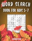 Word Search for Kids 5-7: 200 Fun Word Search Puzzles for Kids with Solutions - Large Print - Thanksgiving Edition By Bernstein Cover Image